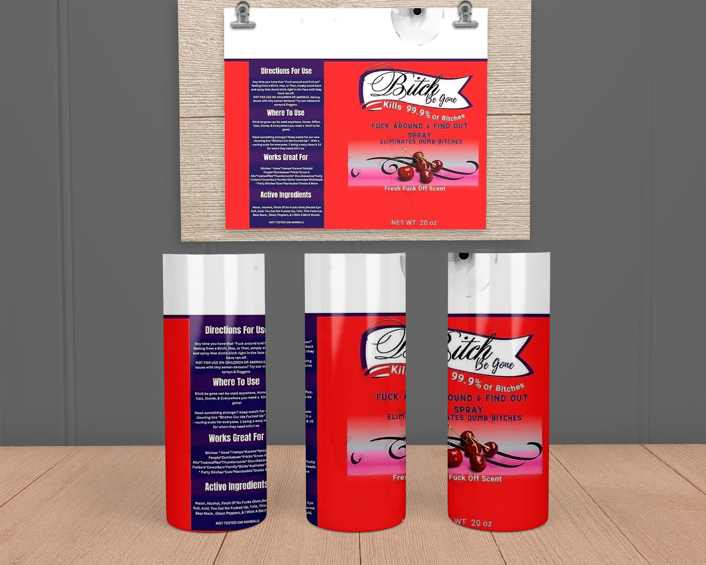 Bitch Be Gone Spray Red- Stainless Steel Tumbler