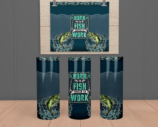 Born to Fish - Stainless Steel Tumbler
