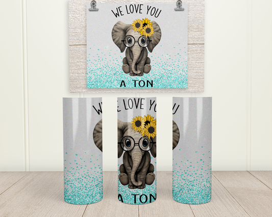 Elephant - We Love You A Ton - Stainless Steel Tumbler